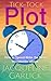 Tick-Tock Plot: Plot Smarter Not Harder