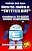 How to make a "Twitter Bot": Twitter Bot Free