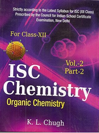 ISC Chemistry: Organic Chemistry Part 2 - Vol. 2 (Class 12)