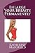 Enlarge Your Breasts Permanently: The most natural way to enlarge your breasts permanently