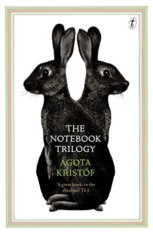 The Notebook Trilogy: The Notebook, The Proof, The Third Lie