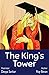 The King's Tower - Illustrated Chinese Children's Story About... by Roy Bevan