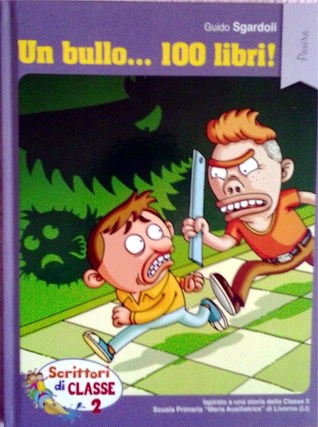 Un bullo... 100 libri! (Hardcover)