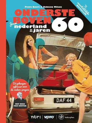 Ondersteboven, Jouw Nederland in de jaren 60