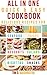 All In One Quick And Easy Cookbook - Quick, Easy and Deliciou... by Tim D. Washington