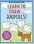 Learn to Draw Animals! (Young Artist Series)