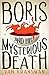 Boris and his Mysterious Death