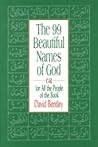 The 99 Beautiful Names for God for All the People of the Book