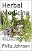 Herbal Medicine: Uses of Dried Herbs for Natural Healing, Beauty and Health
