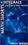 Math Shorts - Integrals Math Shorts - Integrals