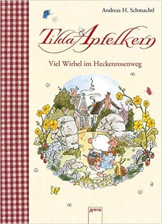 Tilda Apfelkern. Viel Wirbel im Heckenrosenweg (Hardcover)