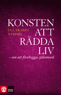 Konsten att rädda liv – om att förebygga självmord (Paperback)