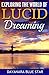 Exploring the World of Lucid Dreaming (Dayanara Blue Star Books)