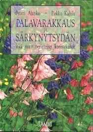 Palavarakkaus ja särkynytsydän sekä muut perinteiset koristekasvit (Hardcover)