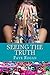 Seeing the Truth by Faye Rogan