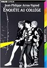 Enquête au Collège (Enquête au Collège #2)