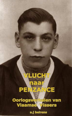 Vlucht naar Penzance (Oorlogsverhalen van Vlaamse Vissers)