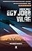 Egy jobb világ (Brilliance Saga, #2)