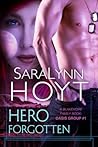 Hero Forgotten by Saralynn Hoyt