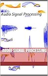 AUDIO SIGNAL PROCESSING