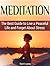 Meditation: The Best Guide to Live a Peaceful Life and Forget About Stress