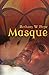 Masque by Bethany W. Pope