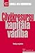 Cilvēkresursu kapitāla vadība. Teorija un prakse. by Ludmila Rita Dombrovska