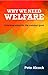 Why We Need Welfare: Collective Action for the Common Good