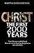 Christ: The First 2000 Year...