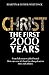 Christ: The First 2000 Years: From holy man to global brand: how our view of Christ has changed across