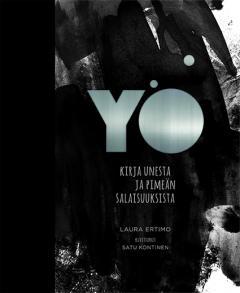 Yö : kirja unesta ja pimeän salaisuuksista