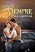 Siempre (Mi Familia nº 1) (Spanish Edition)