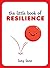 The Little Book of Resilience