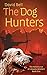 The Dog Hunters (The Advent...