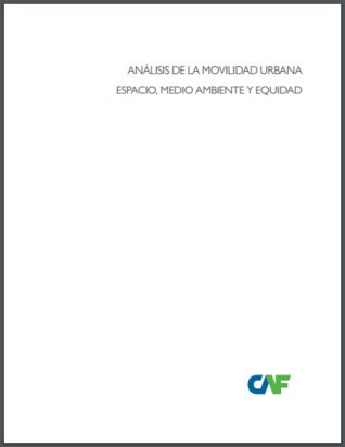 Análisis de la movilidad urbana. Espacio, medio ambiente y equidad