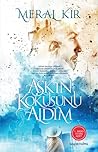 Aşkın Kokusunu Aldım by Meral Kır