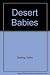 Desert Babies