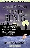 I Survived Ted Bundy: The Attack, Escape & PTSD That Changed My Life