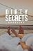Dirty Secrets