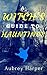 A Witch's Guide to Haunting...