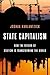 State Capitalism: How the R...