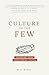 Culture of the Few: Following Jesus. Transforming Culture.