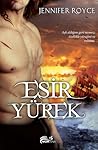 Esir Yürek by Jennifer Royce