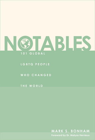 Notables: 101 Global LGBTQ People Who Changed The World