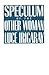 Speculum of the Other Woman
