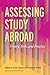 Assessing Study Abroad: Theory, Tools and Practice