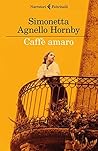 Caffè amaro by Simonetta Agnello Hornby