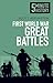 First World War Great Battl...