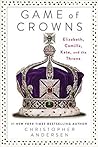 Book cover for Game of Crowns: Elizabeth, Camilla, Kate, and the Throne