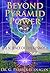 Beyond Pyramid Power - The ...